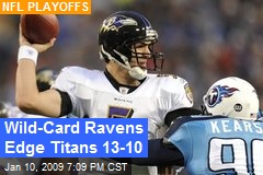 Wild-Card Ravens Edge Titans 13-10