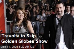 Travolta to Skip Golden Globes Show