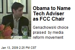 Obama to Name Tech Adviser as FCC Chair