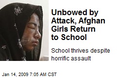 Unbowed by Attack, Afghan Girls Return to School