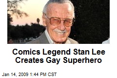 Comics Legend Stan Lee Creates Gay Superhero