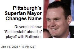 Pittsburgh's Superfan Mayor Changes Name