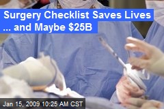 Surgery Checklist Saves Lives ... and Maybe $25B