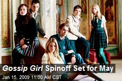 Gossip Girl Spinoff Set for May