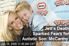 Jett's Death Sparked Fears for Autistic Son: McCarthy
