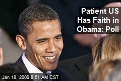 Patient US Has Faith in Obama: Poll
