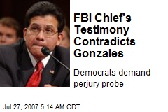 FBI Chief's Testimony Contradicts Gonzales