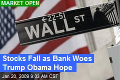 Stocks Fall as Bank Woes Trump Obama Hope