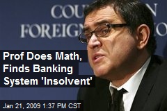 Prof Does Math, Finds Banking System 'Insolvent'