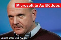 Microsoft to Ax 5K Jobs