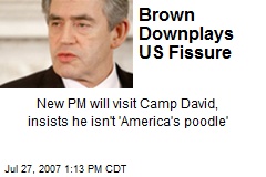Brown Downplays US Fissure
