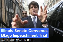 Illinois Senate Convenes Blago Impeachment Trial