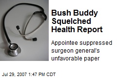 Bush Buddy Squelched Health Report