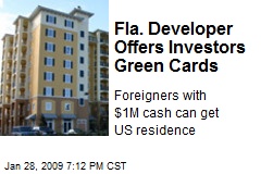 Fla. Developer Offers Investors Green Cards