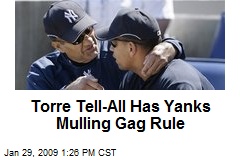 Torre Tell-All Has Yanks Mulling Gag Rule