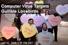 Computer Virus Targets Gullible Lovebirds