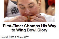 First-Timer Chomps His Way to Wing Bowl Glory