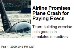 Airline Promises Plane Crash for Paying Execs