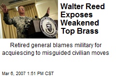 Walter Reed Exposes Weakened Top Brass