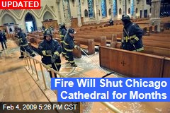 Fire Will Shut Chicago Cathedral for Months