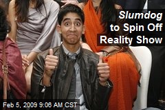 Slumdog to Spin Off Reality Show