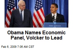 Obama Names Economic Panel, Volcker to Lead