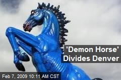 'Demon Horse' Divides Denver