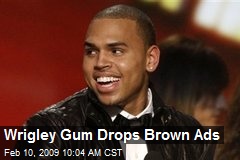 Wrigley Gum Drops Brown Ads