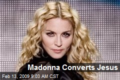 Madonna Converts Jesus