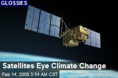 Satellites Eye Climate Change