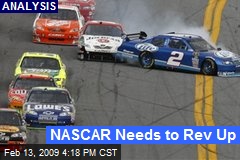 NASCAR Needs to Rev Up