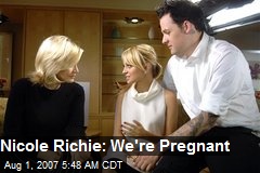 Nicole Richie: We're Pregnant