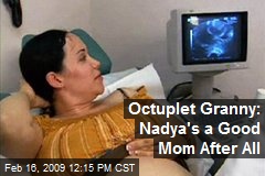 Octuplet Granny: Nadya's a Good Mom After All
