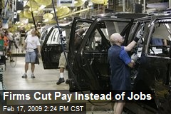 Firms Cut Pay Instead of Jobs