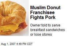 Muslim Donut Franchisee Fights Pork