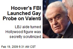 Hoover's FBI Launched Gay Probe on Valenti