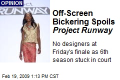 Off-Screen Bickering Spoils Project Runway