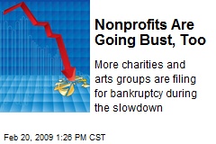 Nonprofits Are Going Bust, Too