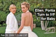 Ellen, Portia Turn to IVF for Baby