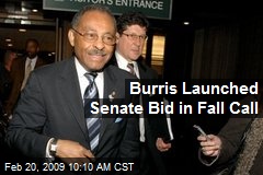 Burris Launched Senate Bid in Fall Call
