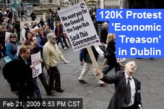 120K Protest 'Economic Treason' in Dublin