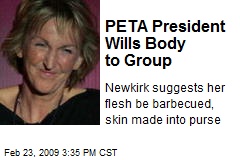 PETA President Wills Body to Group