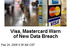 Visa, Mastercard Warn of New Data Breach