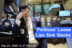 Politicos' Loose Lips Sink Stocks