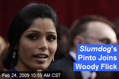 Slumdog 's Pinto Joins Woody Flick