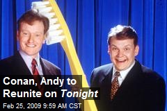 Conan, Andy to Reunite on Tonight
