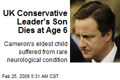 UK Conservative Leader's Son Dies at Age 6