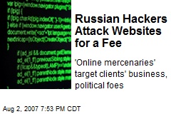 Russian Hackers Attack Websites for a Fee