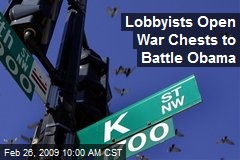 Lobbyists Open War Chests to Battle Obama