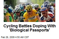 Cycling Battles Doping With 'Biological Passports'